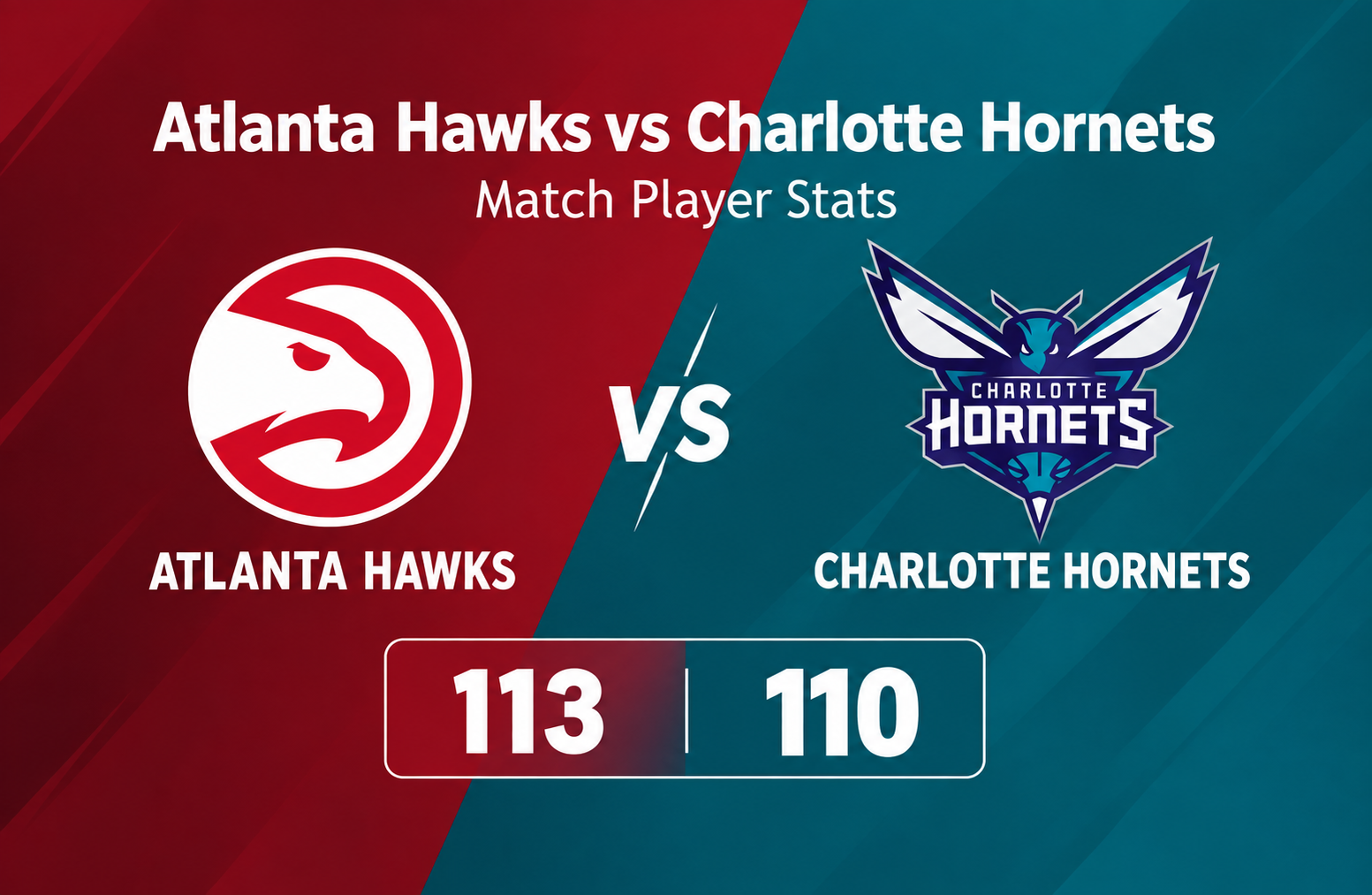 Atlanta Hawks vs Charlotte Hornets Match Player Stats
