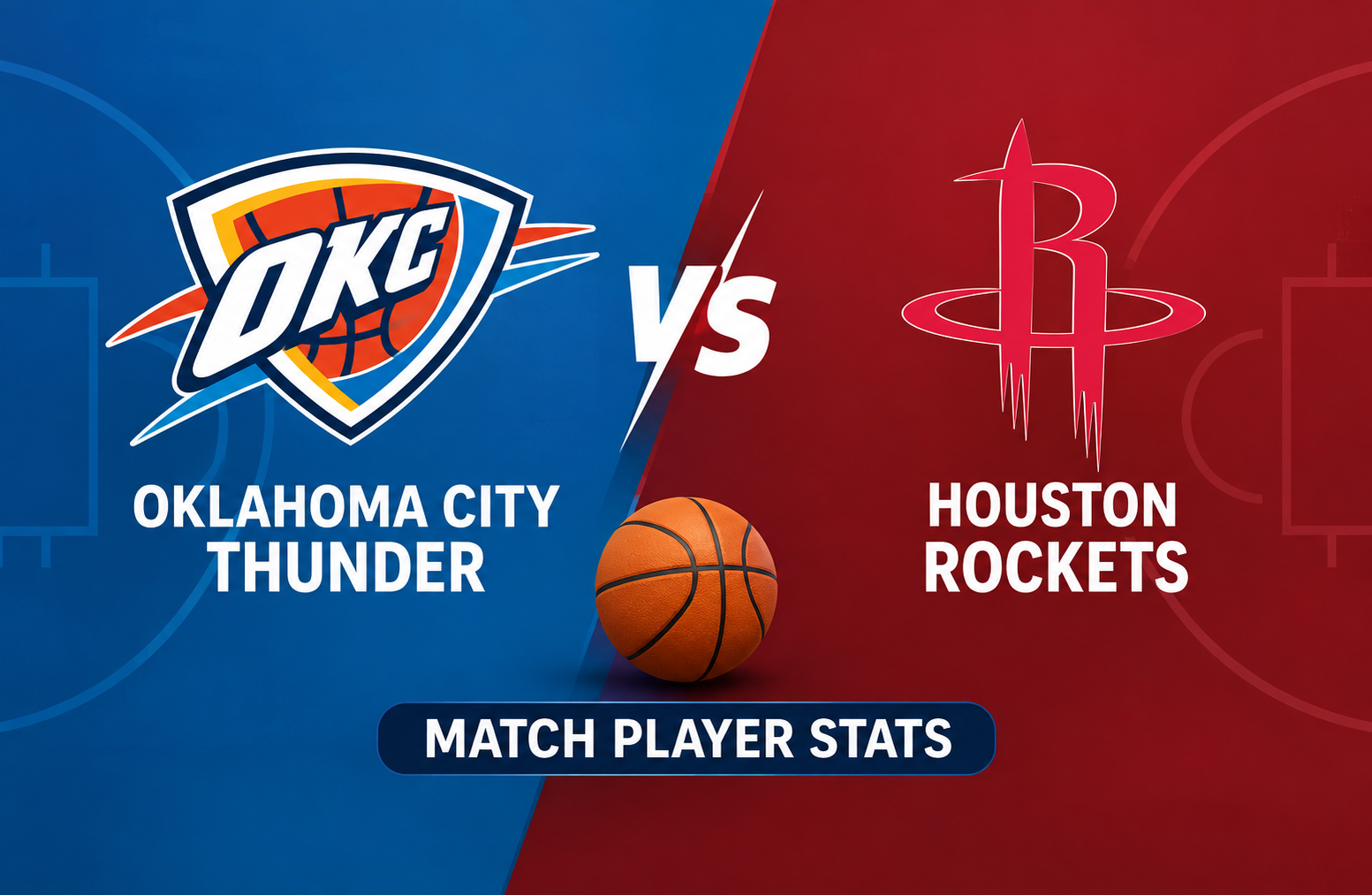Oklahoma City Thunder vs Houston Rockets Match Player Stats