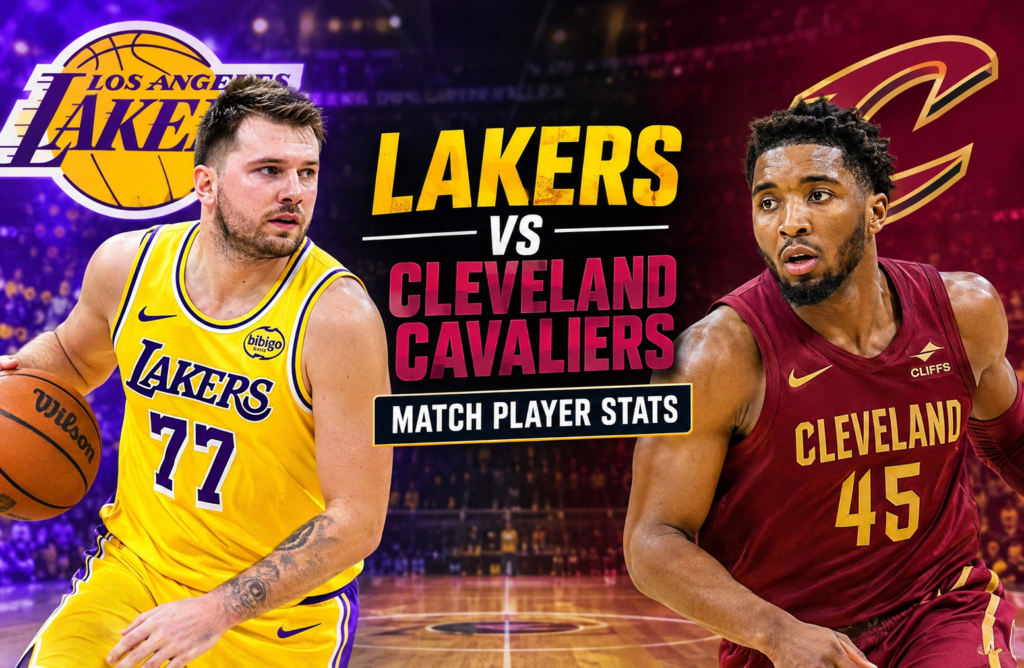 Lakers vs Cleveland Cavaliers Match Player Stats: Full Game Breakdown