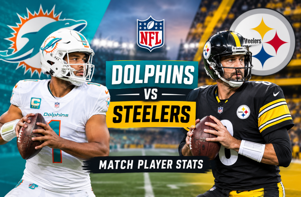 miami dolphins vs pittsburgh steelers match player stats