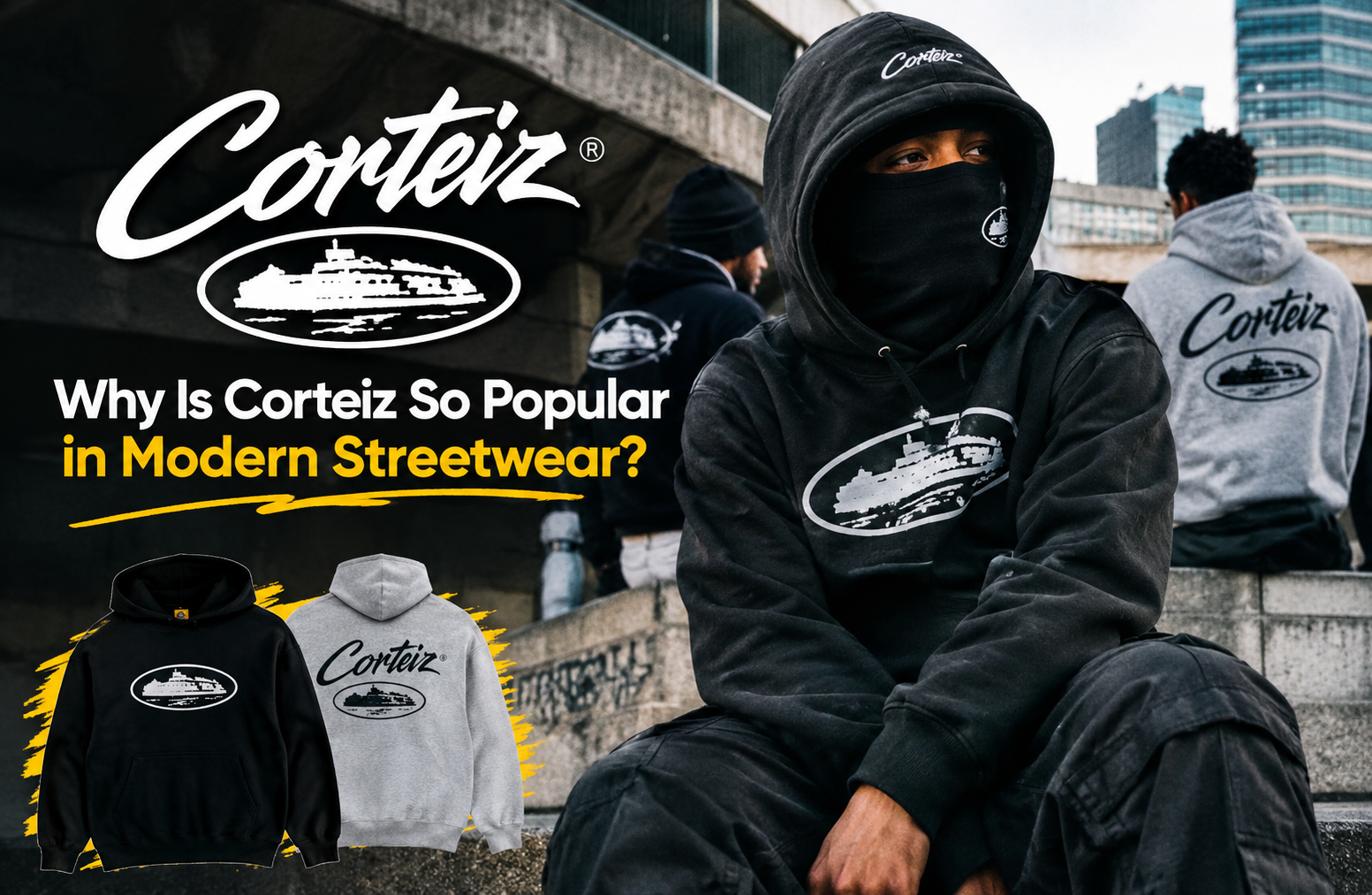 Why Is Corteiz So Popular in Modern Streetwear?