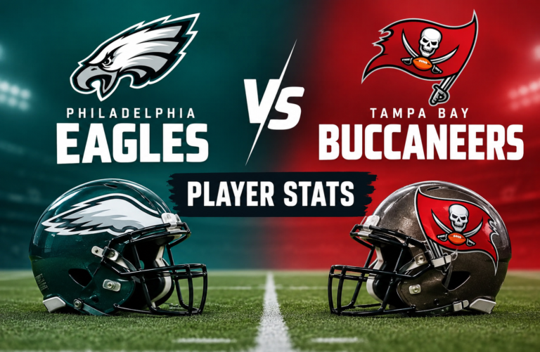 Philadelphia Eagles vs Tampa Bay Buccaneers Match Player Stats: Complete Game Analysis